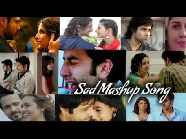 Bollywood Sad Mashup Songs