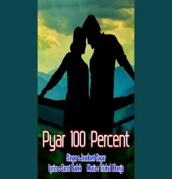 Pyar 100 percent