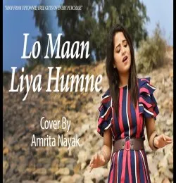 Lo Maan Liya   Raaz Reboot   Cover By Amrita Nayak   Arijit Singh