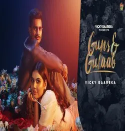 Guns & Gulaab