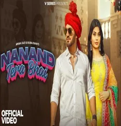 NANAND TERA BHAI