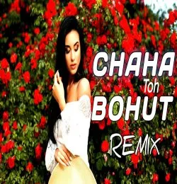 Chaha To Bahut Recreate Tropical Remix Kumar Sanu
