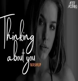 Thinking About You   Aftermorning Chillout Mashup
