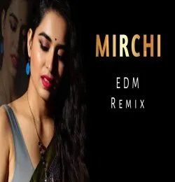 Mirchi Club Remix Dj Dalal London Divine EDM VERSION