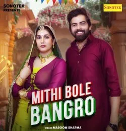 Mithi Bole Bangro