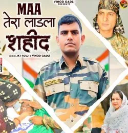 Maa Tera Ladla Shaheed