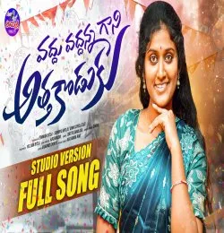 Vaddhu Vaddhanna Gani Attha Koduku