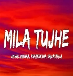 Mila Tujhe