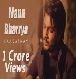 Mann Bharrya Raj Barman Unplugged Cover