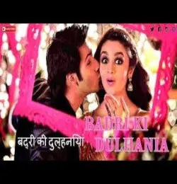 Badri Ki Dulhania (Remix)Varun Dhawan Alia Bhatt Holi Special Songs