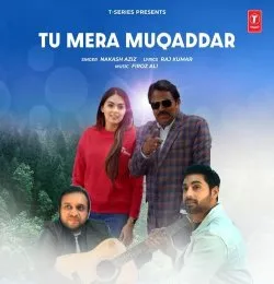 Tu Mera Muqaddar