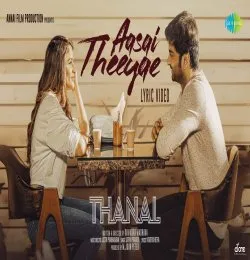 Aasai Theeyae