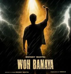 WOH BANAYA