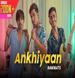 Ankhiyaan   Rawmats