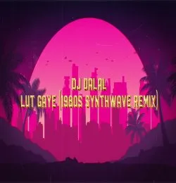 If Lut Gaye Was Made In 1980s   Lut Gaye   1980s Synthwave Remix