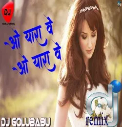 O Yara Ve O Yara Ve remix Dj GoluBabu