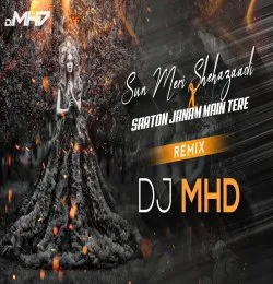 Sun Meri Shehzadi x Saaton janam main tere Dj Remix Rawmats