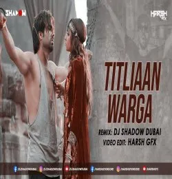 Titliaan Warga Mashup Harrdy Sandhu ft Jaani