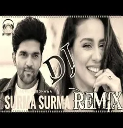Surma Surma   Remix Guru Randhawa DJ Sumit Rajwanshi