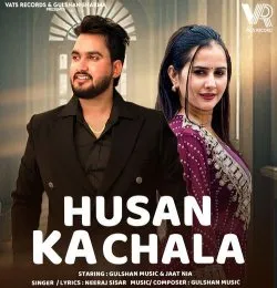Husan Ka Chala
