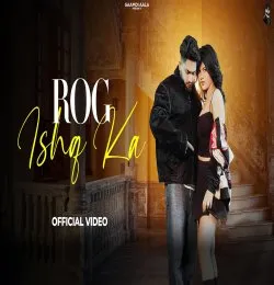 Rog Ishq Ka