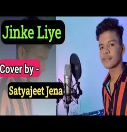 Jinke Liye Cover by Satyajeet Jena