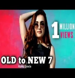 OLD to NEW 7 KuHu Gracia Romantic Songs BOLLYWOOD MASHUP