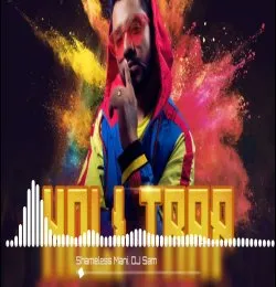 Holi Special Remixes Shameless Mani Holi Trap   4
