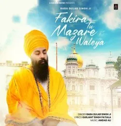 Fakira tu Mazare Waleya
