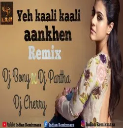 Yeh Kaali Kaali Aankhen (Remix)   DJ NKD   Baazigar
