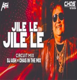 Jile Le Jile Le (Mashup Mix)   DJ Ash x Chas In The mix