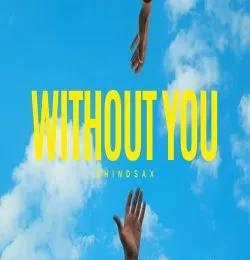 WITHOUT YOU