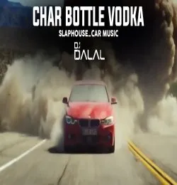 Chaar Bottle Vodka Remix Slap House BASS BOOSTED