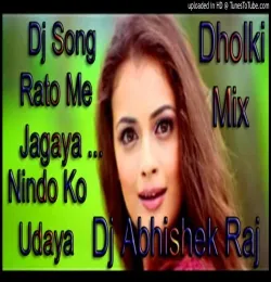 Raaton Mein Jagaya Nindo Ko Udaya Dj Song