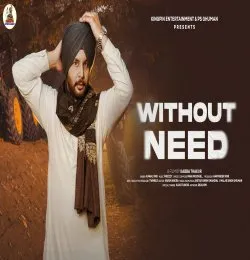 WITHOUT NEED