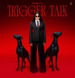 Trigger Talk