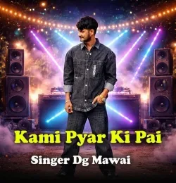 Kami Pyar Ki Pai