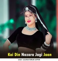 Koi Din Nazara Jagi Jaan