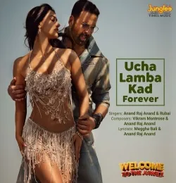 Ucha Lamba Kad Forever