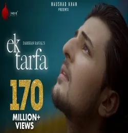 Ek Tarfa   Darshan Raval