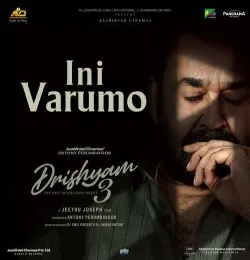 Ini Varumo (From Drishyam 3)