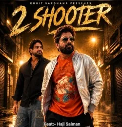 2 Shooter (feat Haji Salman)