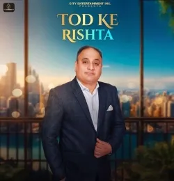Tod Ke Rishta