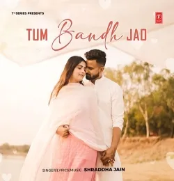 Tum Bandh Jao
