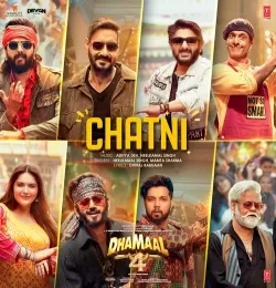 Chatni (From Dhamaal 4)