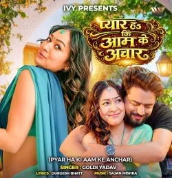 Pyar Ha Ki Aam Ke Anchar