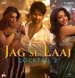 Jag Se Laaj (From Cocktail 2 )