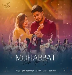 Mohabbat Kisi Aur Se