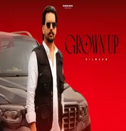 GROWN UP