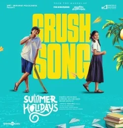 Crush Song (From Summer Holidays)